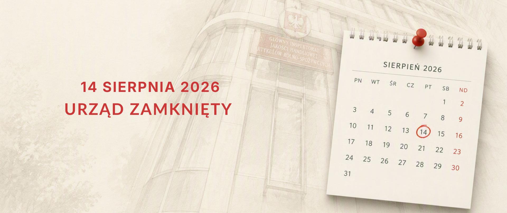 14 sierpnia 2026 r - dniem wolnym dla Urzędu