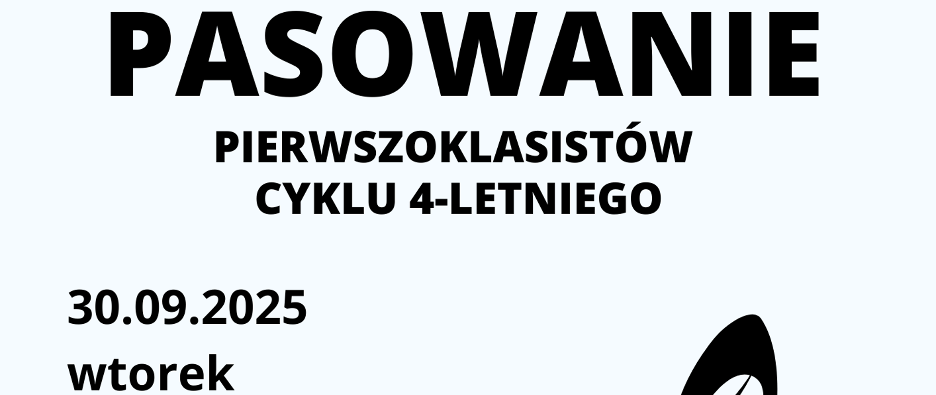 Plakat informujący o wydarzeniu szkolnym zawierający treść: ”Pasowanie pierwszoklasistów cyklu czteroletniego, 30.09.2025 godz. 17:00, aula PSM, serdecznie zapraszamy”. Plakat zawiera logo szkoły oraz znak graficzny – klucz wiolinowy, pięciolinia z nutami.
