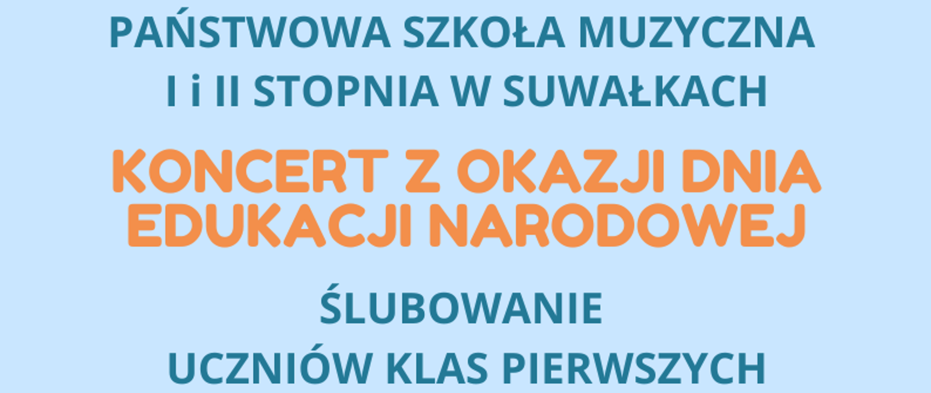 Plakat na Koncert z okazji Dnia Edukacji Narodowej 
