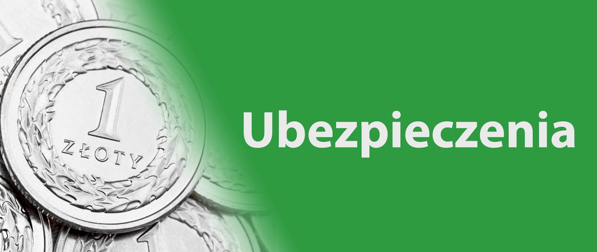 Baner Ubezpieczenia z grafiką monet o nominale 1 złoty na zielonym tle