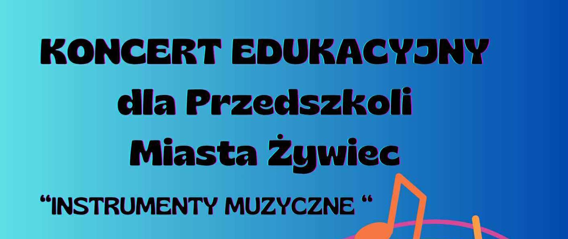 Plakat koncert edukacyjny