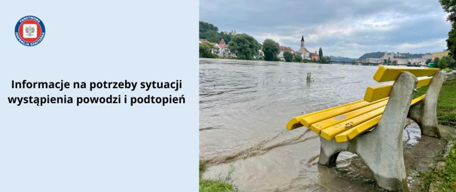  Zdjęcie przedstawia żółtą ławkę podtopioną przez ulewny deszcz. w oddali panorama miasta. Na środku ciemny napis Informacje na potrzeby sytuacji wystąpienia powodzi i podtopień. W lewym górnym rogu logo państwowej inspekcji sanitarnej.