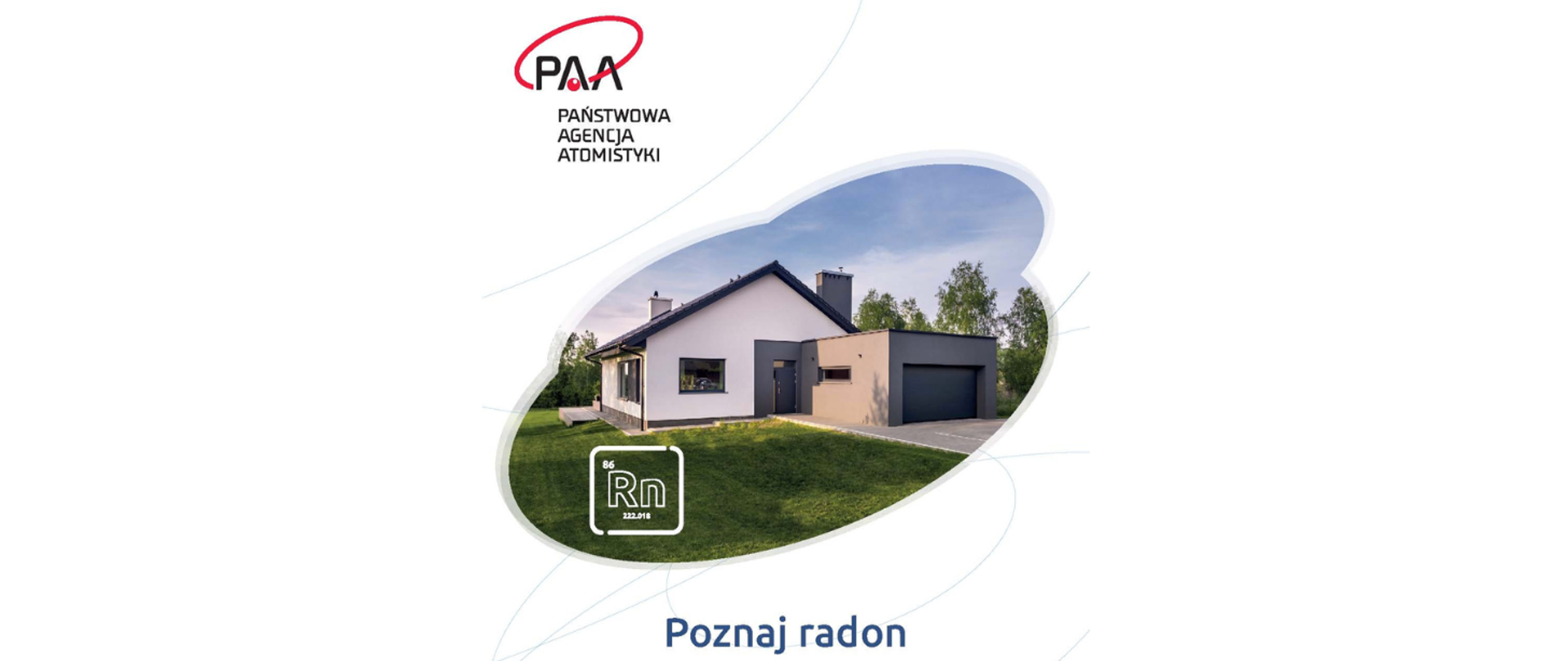 Fragment ulotki - poznaj radon. Pośrodku białej kartki zdjęcia domu jednorodzinnego z garażem. Przed domem zielony trawnik