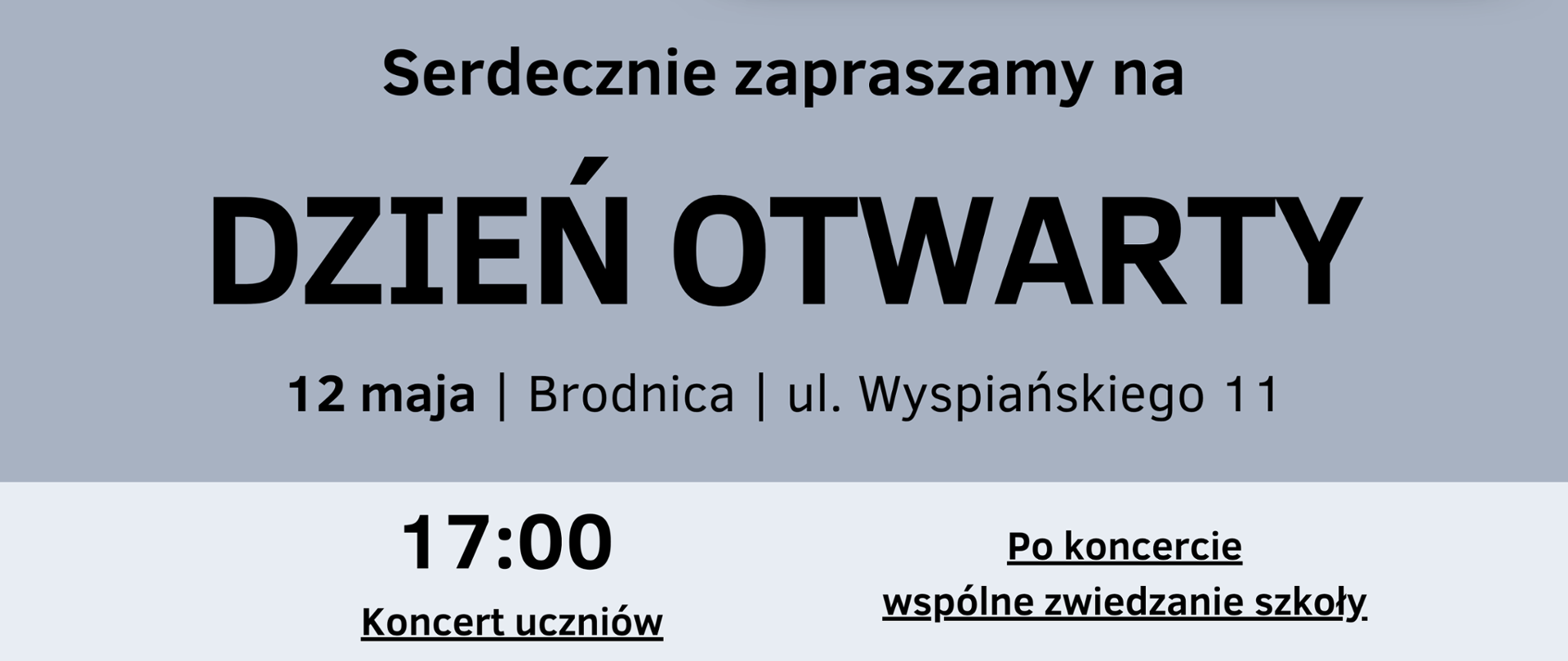 Plakat z informacją o "Dniu otwartym" w PSM I stopnia im. F. Chopina w Brodnicy, który odbędzie się 12 maja 2026 roku i rozpocznie się koncertem uczniów szkoły o godzinie 17:00. Po koncercie zwiedzanie szkoły.
W tle plakatu zdjęcia szkoły, chór szkoły na sali koncertowej. 