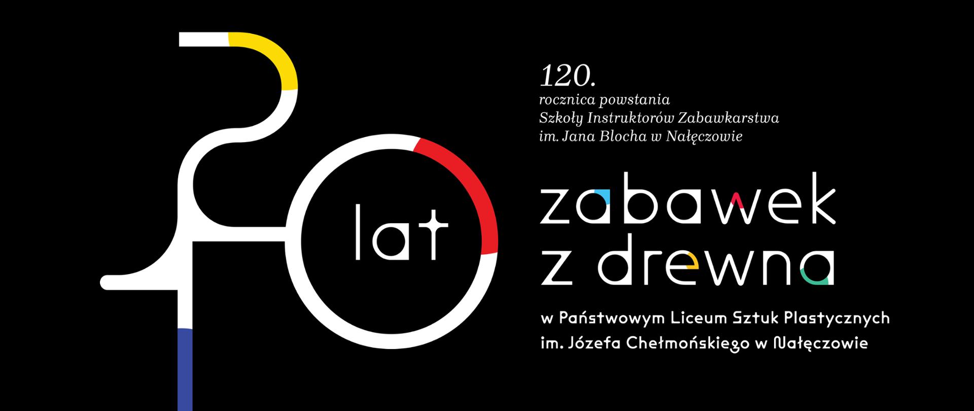 Baner informujący o jubileuszu pracowni zabawki z drewna w PLSP Nałęczów