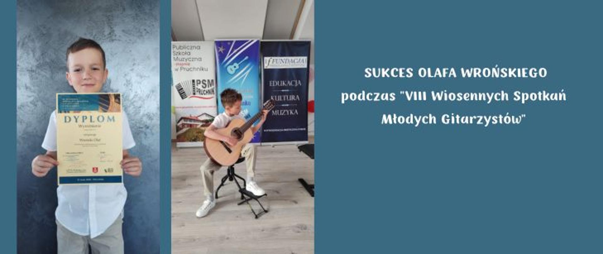 Grafika ma trójdzielną kompozycję na ciemnoniebieskim tle i informuje o osiągnięciu młodego muzyka. Po prawej stronie umieszczono duży, biały napis: „SUKCES OLAFA WROŃSKIEGO podczas 'VIII Wiosennych Spotkań Młodych Gitarzystów'”.