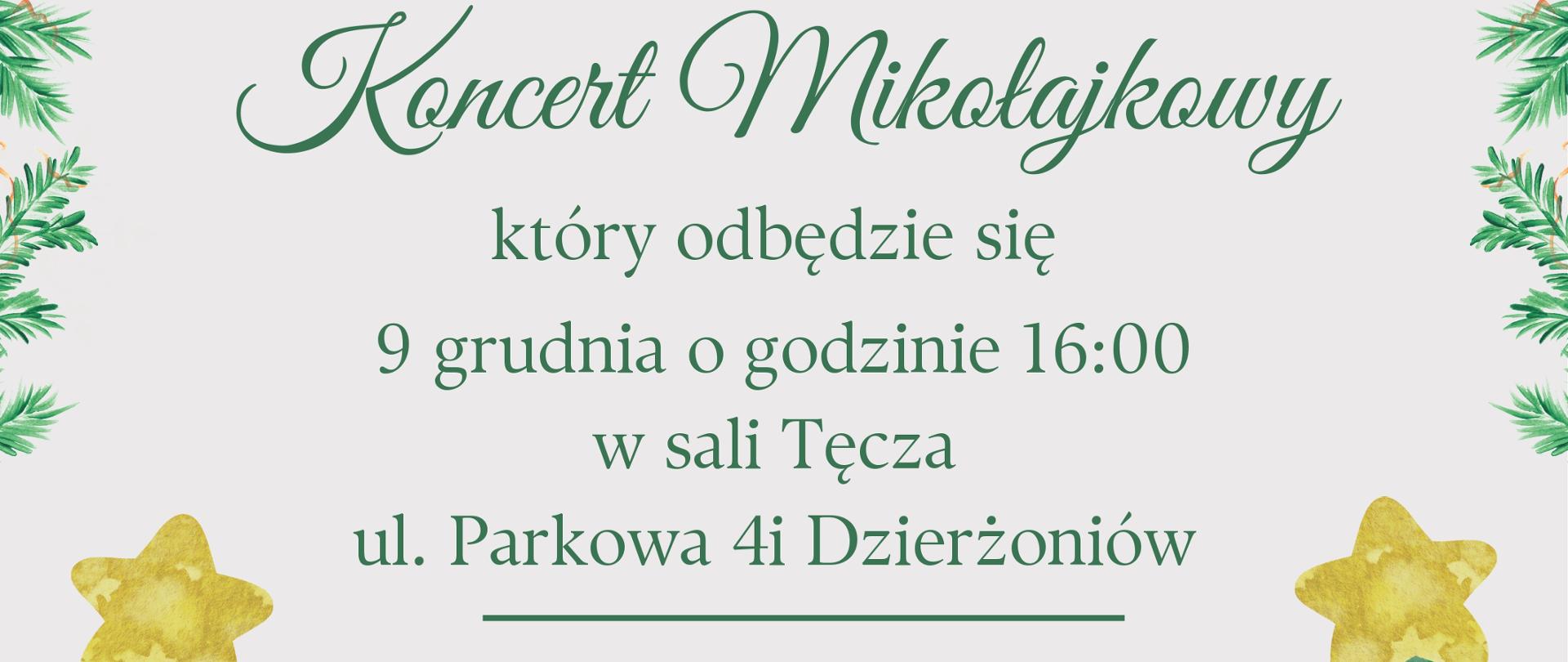 Plakat zapraszający na Koncert mikołajkowy dnia 9.12.2025r. o godzinie 16:00 w sali Tęcza przy ul. Parkowej 4i w Dzierżoniowiej. Na białym tle od góry plakatu rysunek lampek choinkowych, treść zaproszenia na koncert i na dole rysunek dwóch choinek z prezentami, a po środku bałwanek w czerwonej czapeczce.
