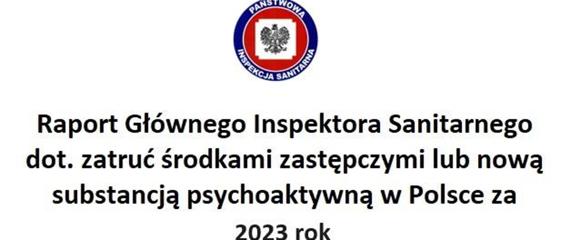 Logi Inspekcji sanitarnej: Orzeł na czerwonym tle z granatową obwolut. Napis: DOTYCZĄCY ZATRUĆ ŚRODKIEM ZASTĘPCZYM LUB NOWĄ SUBSTANCJĄ PSYCHOAKTYWNĄ W POLSCE