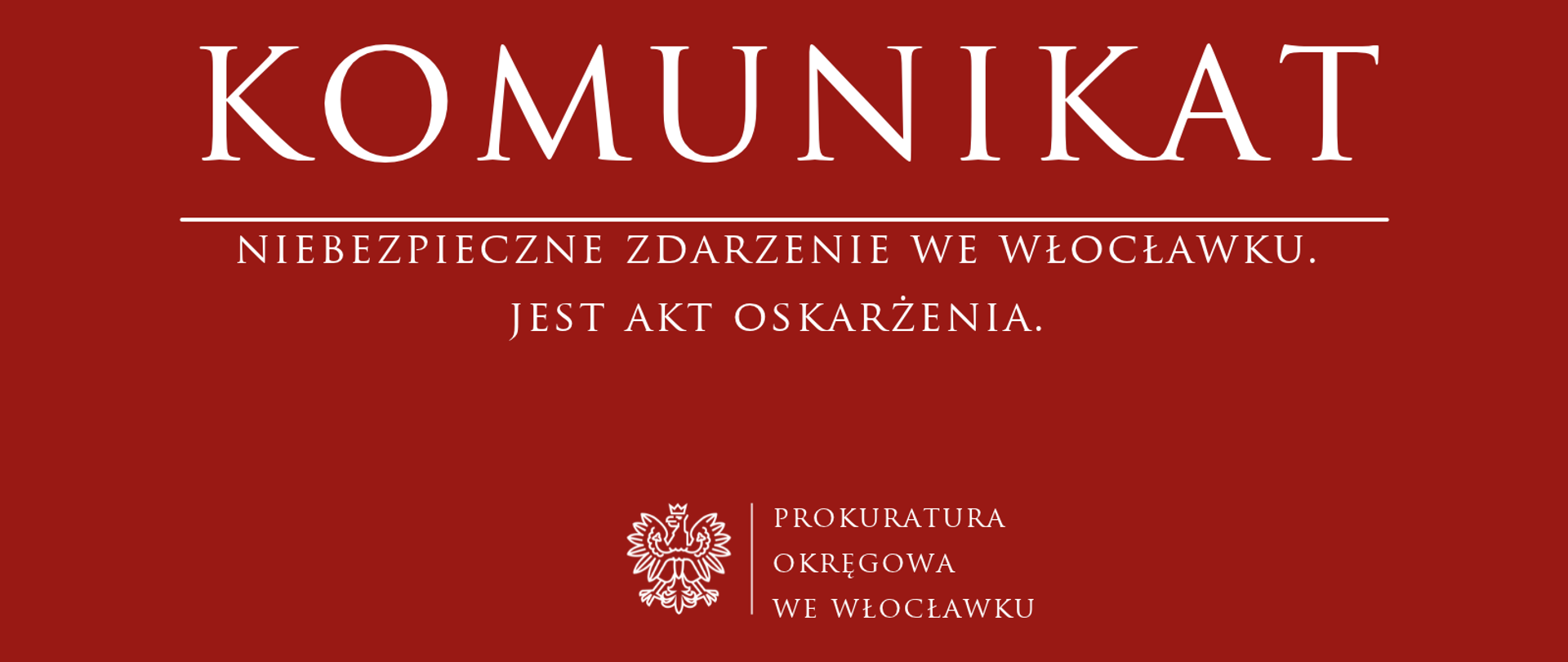 Komunikat Prokuratury Rejonowej we Włocławku