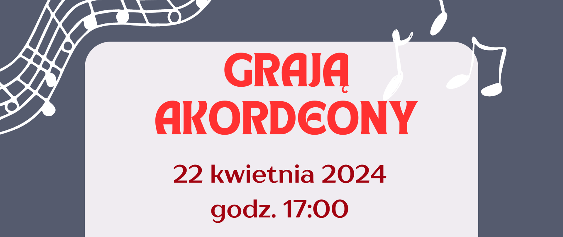 Na afiszu informacje odnośnie koncertu akordeonistów