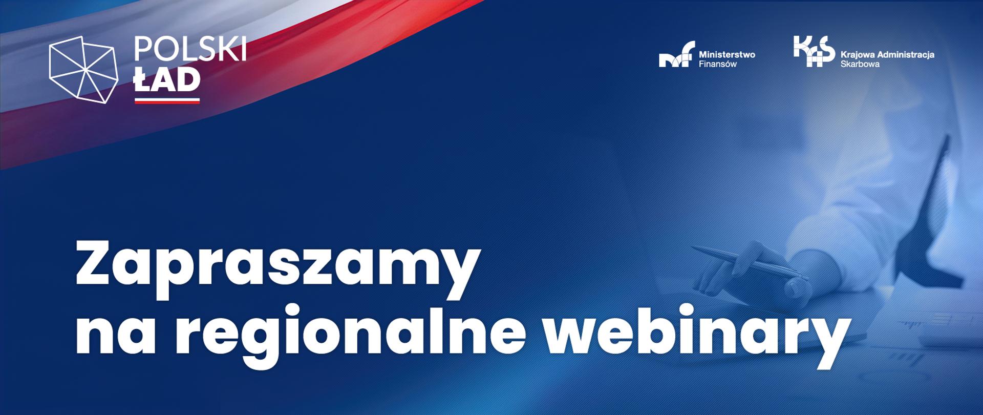 Kontur Polski napis Polski Ład i Zapraszamy na regionalne webinary