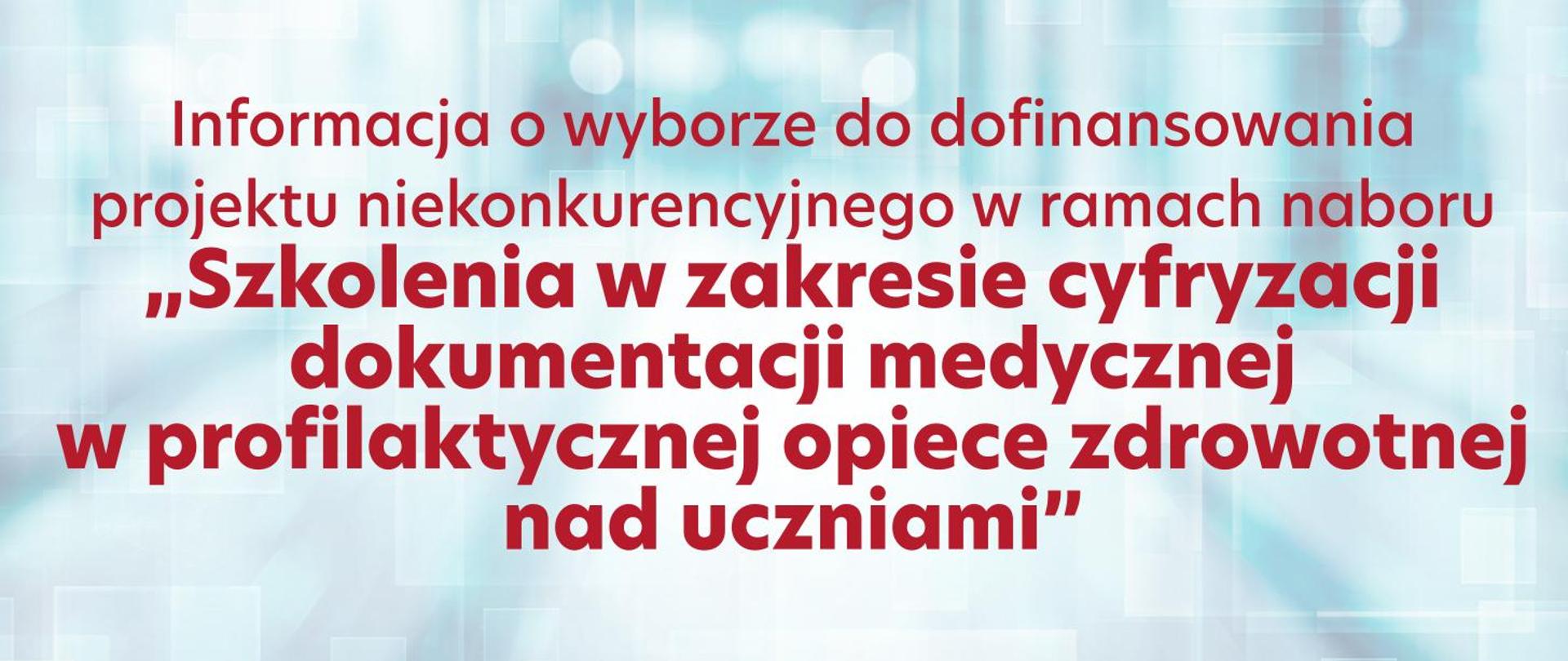 Szkolenia w zakresie cyfryzacji dokumentacji medycznej w profilaktycznej opiece zdrowotnej nad uczniami