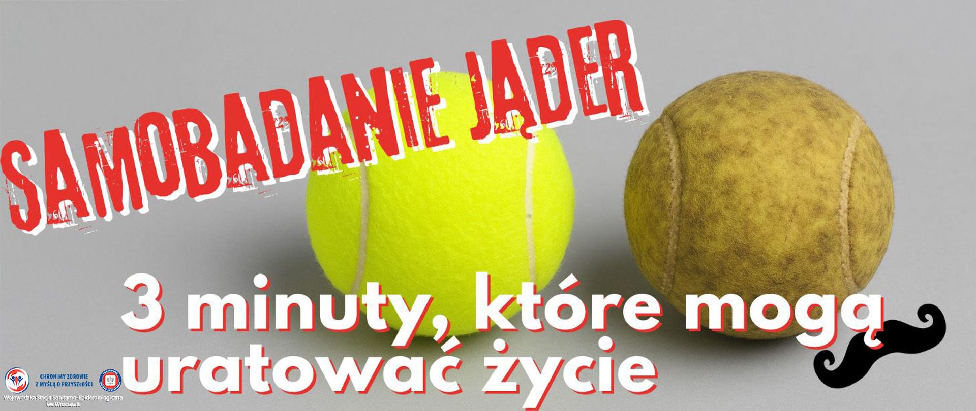 Dwie piłki tenisowe obok siebie na neutralnym tle. Jedna nowa, czysta, jasnożółta – symbol zdrowego jądra. Druga brudna, przetarta lub lekko pęknięta – symbol zmian wymagających uwagi.