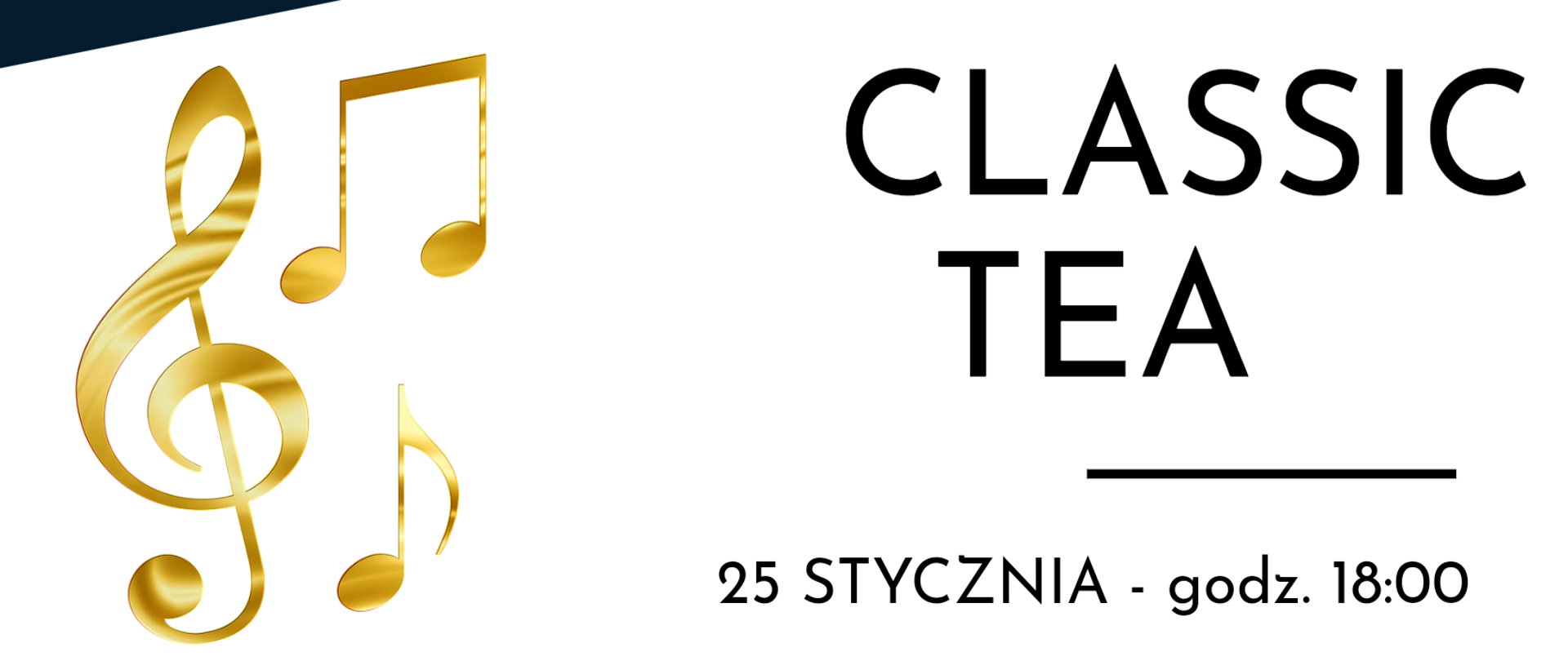 Biało czarne tło, napisane informacje dotyczące koncerty Classic Tea w OPK w Gaude Mater