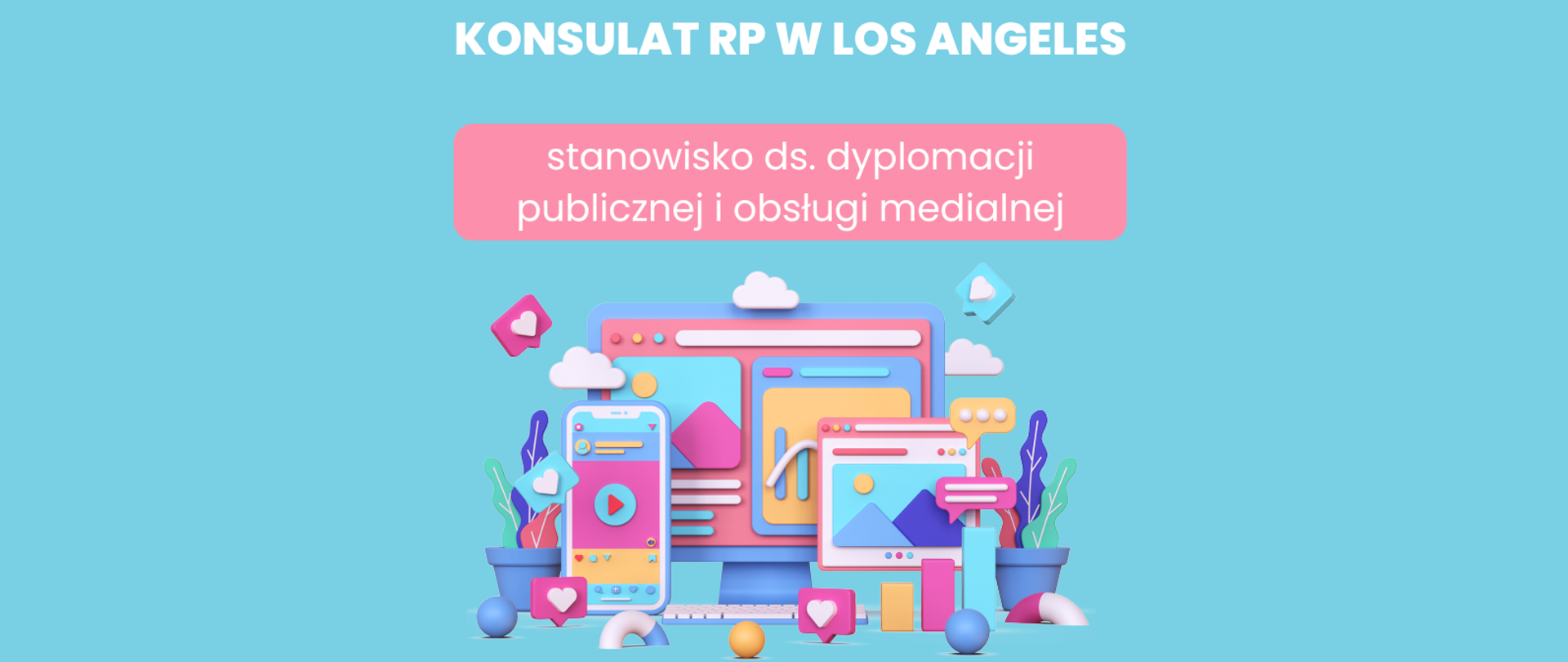 grafika zachęcająca do ubiegania się o pracę w Konsulacie RP w Los Angeles, przedstawiająca kolorowe ikony symbolicznie przedstawiające urządzenia elektroniczne i mobilne: monitor, telefon, tablet