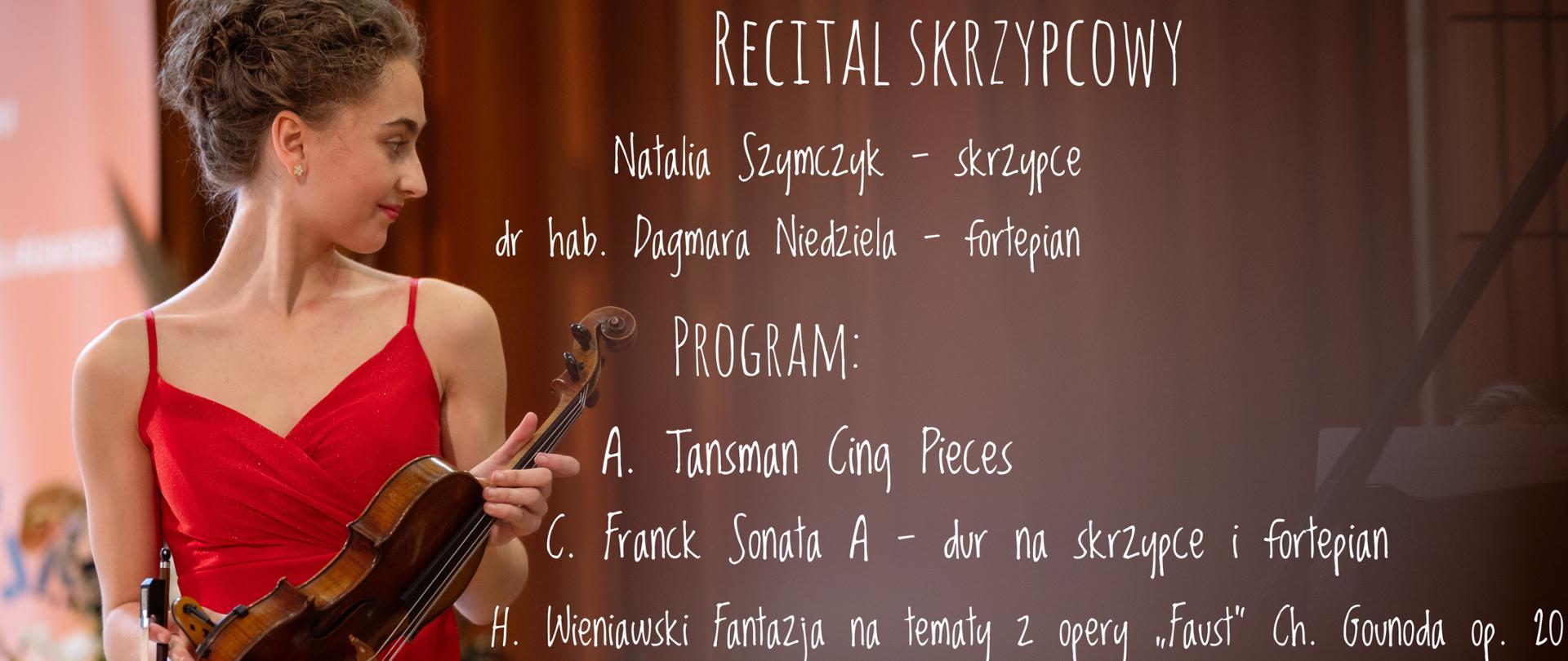 Plakat zapraszający na Recital skrzypcowy Natalii Szymczyk w programie Tansman, Franck, Wieniawski, dnia 17.09.2025 o godzinie 11:30 w sali koncertowej ZPSM im. W. Kilara w Katowicach