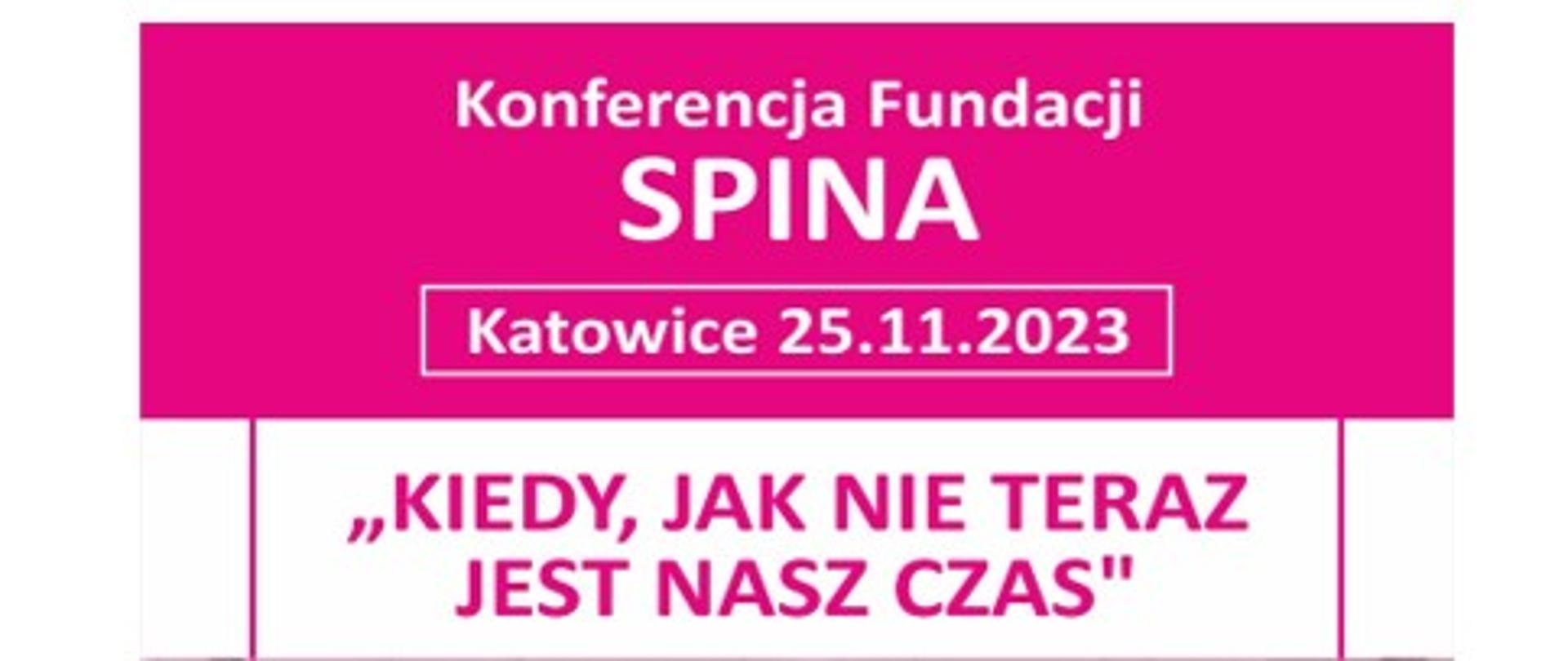 Konferencja edukacyjna „Kiedy, jak nie teraz jest nasz czas” 