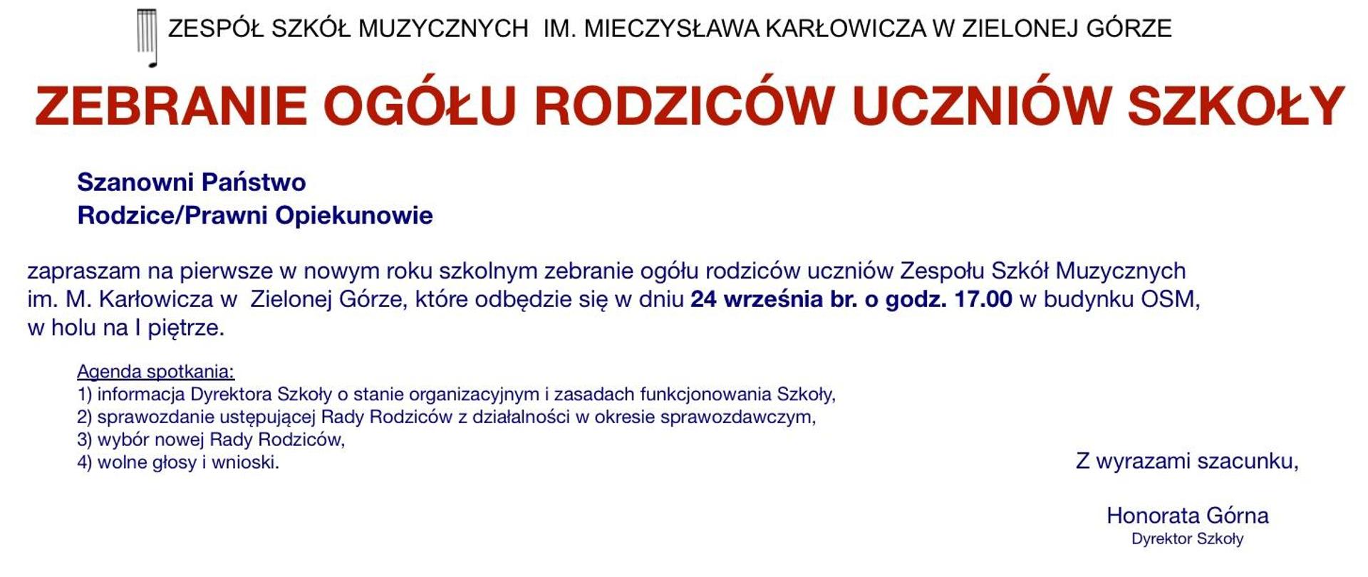 Grafika przedstawia tekst w kolorze ciemno czerwonym zebranie ogółu rodziców , poniżej tekst w kolorze granatowym zapraszam na pierwsze w nowym roku szkolnym zebranie ogółu rodziców uczniów Zespołu Szkół Muzycznych im. M. Karłowicza w  Zielonej Górze, które odbędzie się w dniu 24 września br. o godz. 17.00 w budynku OSM, w holu na I piętrze.