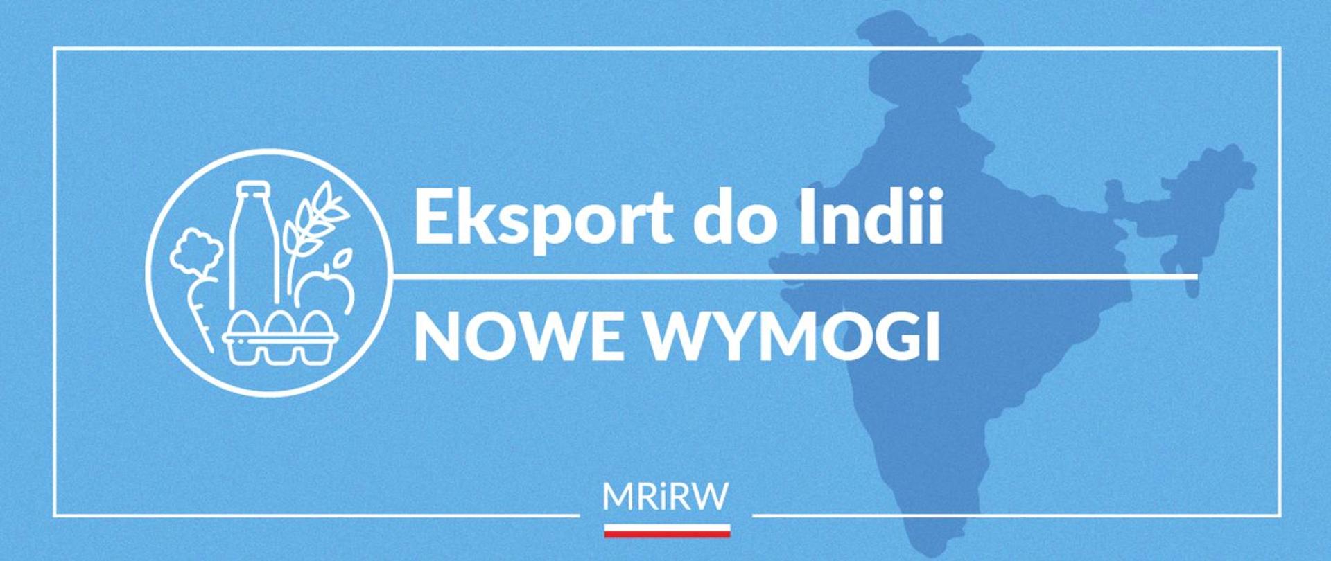 Eksport do Indii – nowe wymogi