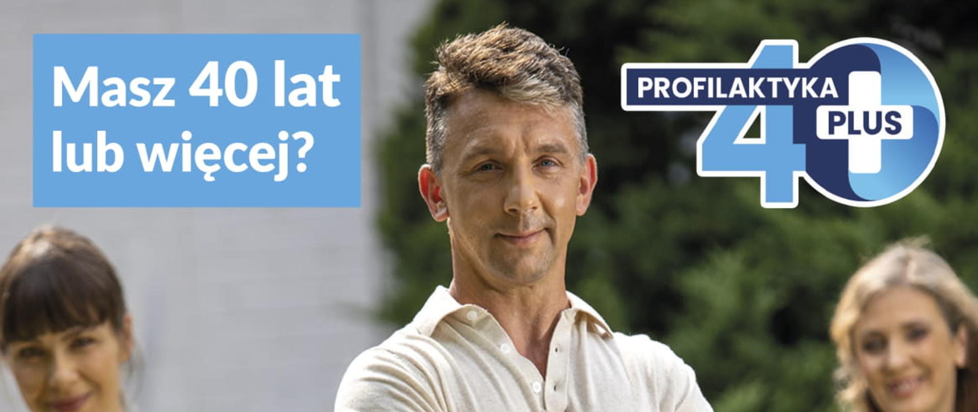 Pakiet nieodpłatnych badań diagnostycznych. Wypełnij ankietę Profilaktyka 40 PLUS umieszczoną
w Internetowym Koncie Pacjenta (IKP). To pomoże nam
ocenić czynniki ryzyka.
Po wypełnieniu ankiety otrzymasz e-skierowanie
na dopasowany do Ciebie pakiet badań. Nie musisz go
drukować ani pobierać!
Zgłoś się na badania w placówce, która realizuje program.
Weź ze sobą dowód osobisty.
Wyniki badań otrzymasz na Internetowe Konto Pacjenta
lub w placówce, w której zrobiłeś badanie. Jeżeli nie korzystasz z IKP, możesz uzyskać e-skierowanie
na pakiet badań za pośrednictwem infolinii Domowej
Opieki Medycznej (DOM) pod nr tel. 22 735 39 53