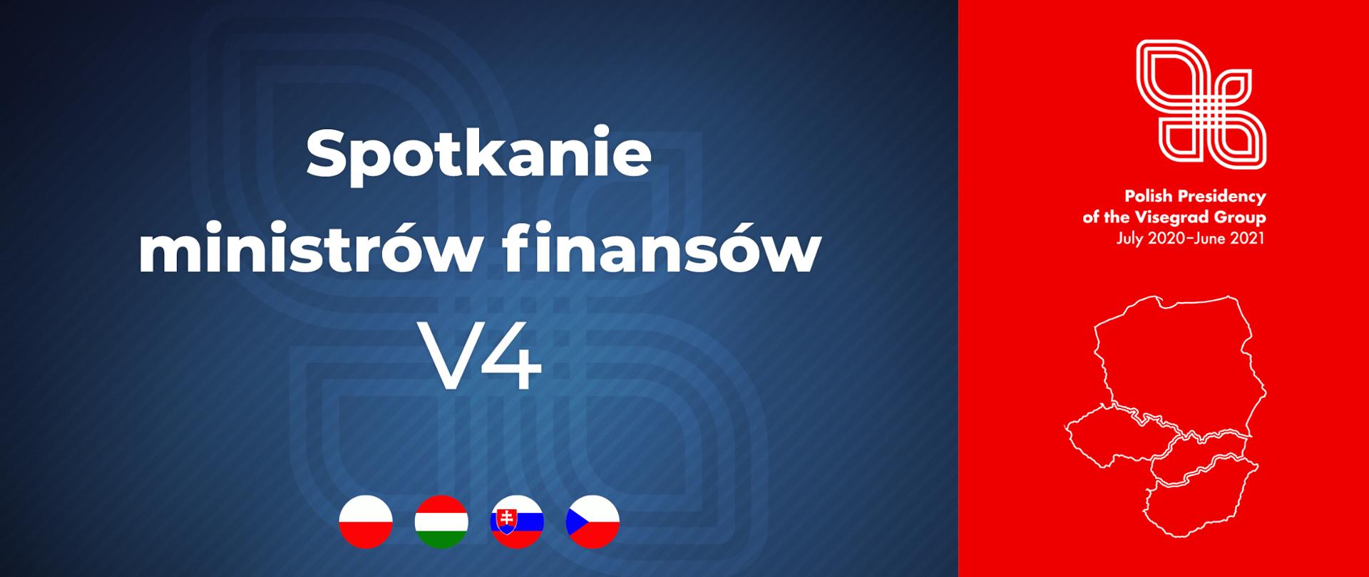 Napis spotkanie ministrów finansów V4 i Polish Presidency of the Visegrad Group
