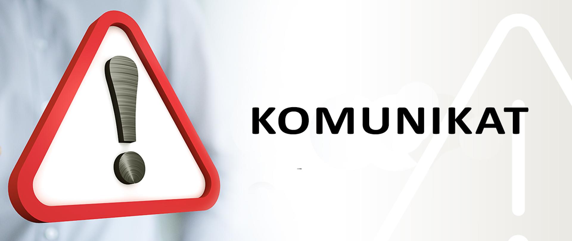 Grafika zawierająca ikonę wykrzyknika i napis o treści komunikat.