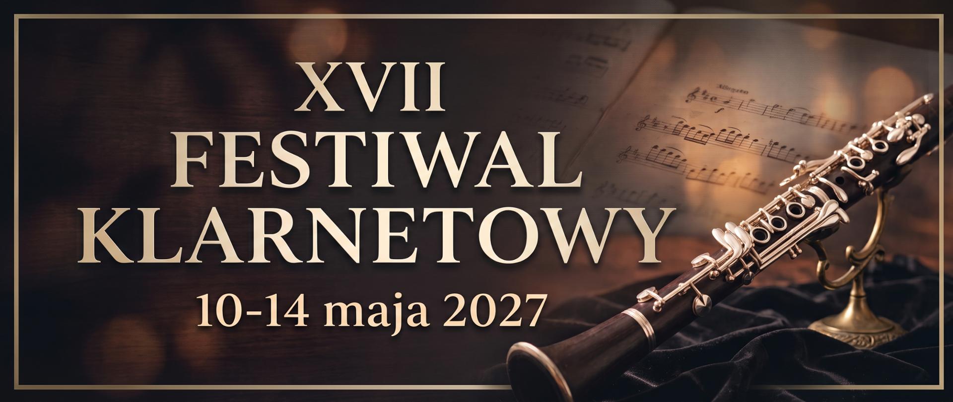 XVII Festiwal Klarnetowy
10-14 maja 2027