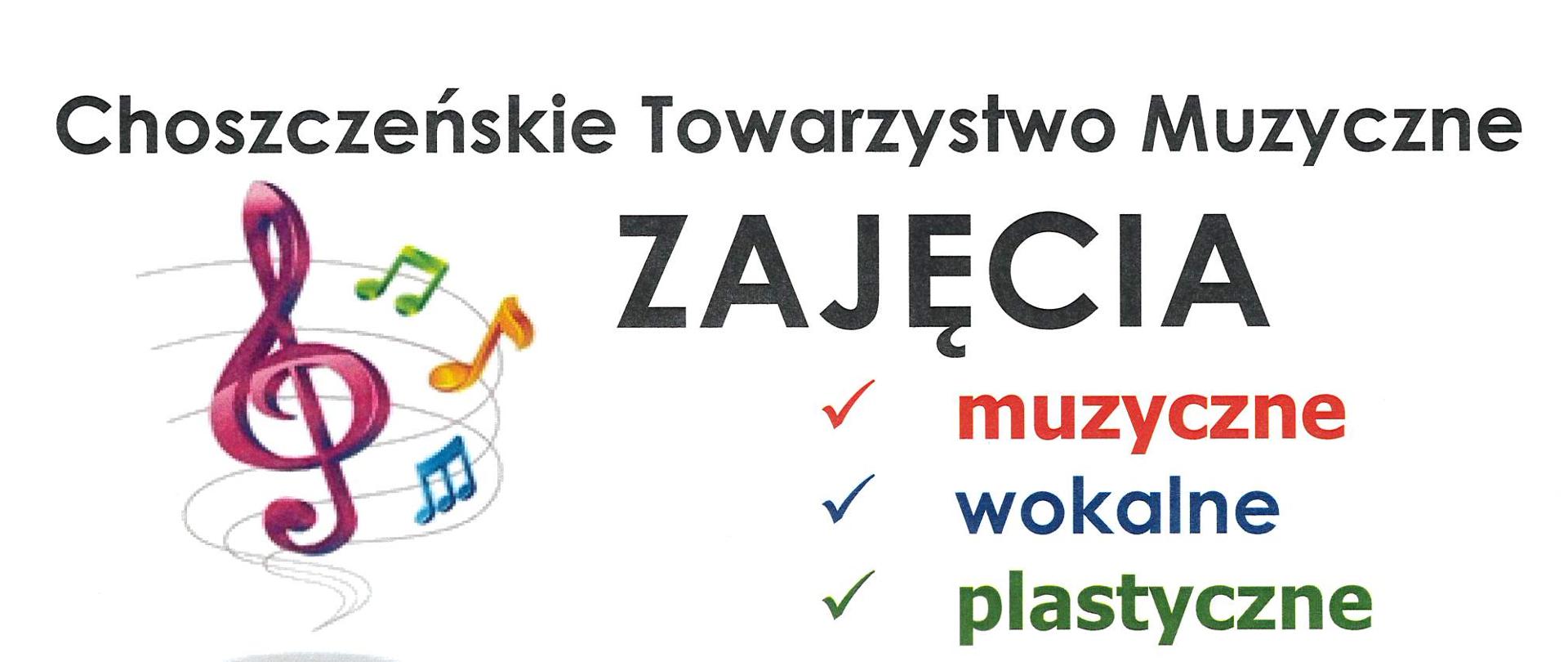 Różnokolorowy wyśrodkowany tekst: Choszczeńskie Towarzystwo Muzyczne, zajęcia muzyczne, wokalne, plastyczne. Spotkanie organizacyjne 15 września 2023 roku godzina 17:00. Aula szkoły muzycznej. Z prawej strony fioletowa grafika klucza wiolinowego z wirującymi wokół nutami.