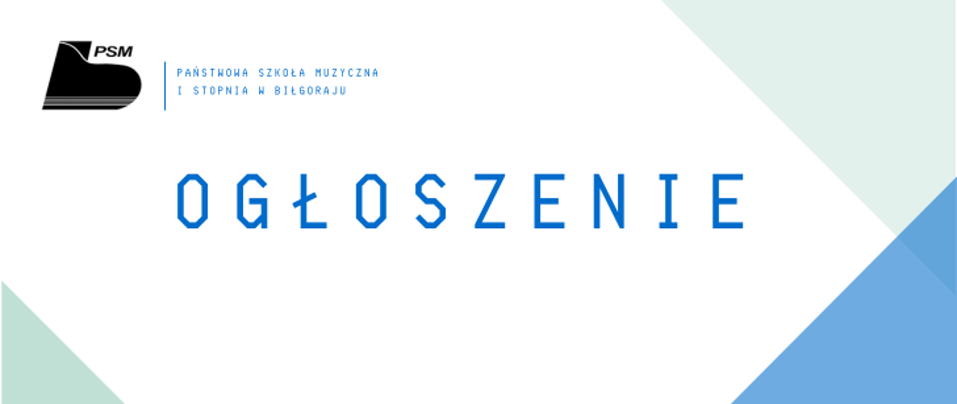 ogłoszenie, logo szkoły, niebieski napis "ogłoszenie", białe tło, niebieskie, pistacjowe elementy dekoracyjne geometryczne trójkąty