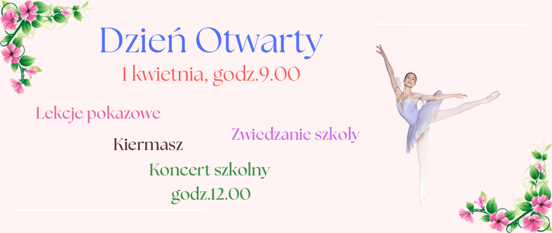 Nowy baner na Dzień Otwarty, napis na łososiowym tle, po prawej stronie baletnica w pozie, w rogach kwiaty w formie zdobienia. 