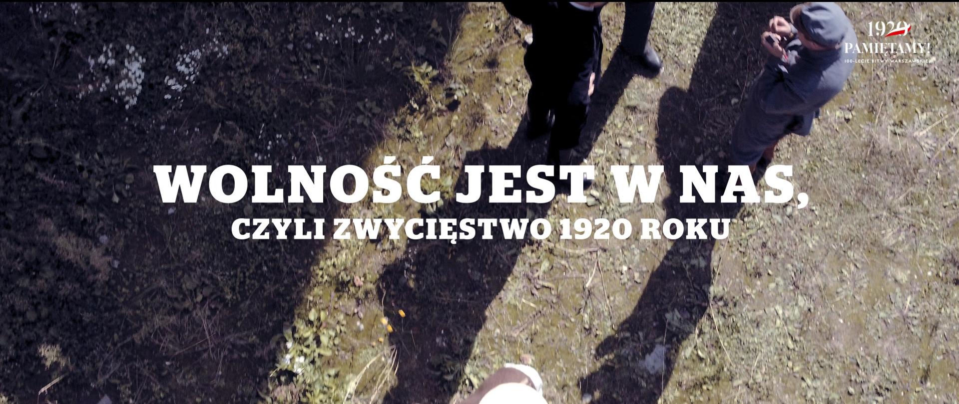 Film pt. „Wolność jest w nas, czyli zwycięstwo 1920 roku”, Mazowieckiego Urzędu Wojewódzkiego w Warszawie, nagrodzony!