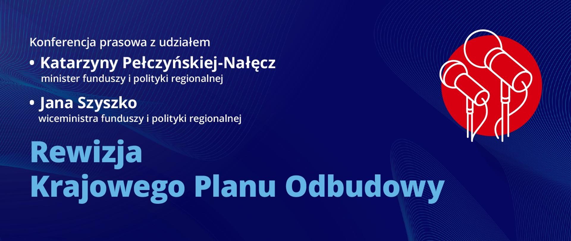 Konferencja prasowa: Rewizja Krajowego Planu Odbudowy