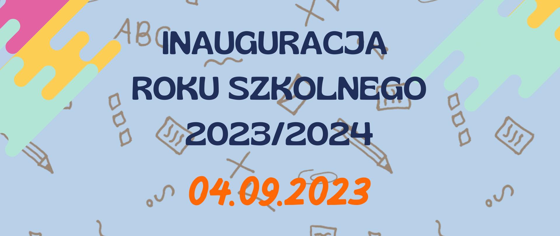Na tle w kolorze niebiesko-szarym z elementami znaków interpunkcyjnych oraz matematycznych wzorów hasło "inauguracja roku szkolnego 2023/2024" oraz data. 