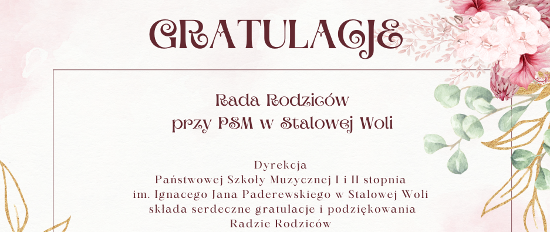 Dekoracyjna grafika z kwiatowym motywem i napisem "Gratulacje", zawierająca oficjalne podziękowanie Dyrekcji Państwowej Szkoły Muzycznej I i II stopnia im. Ignacego Jana Paderewskiego w Stalowej Woli dla Rady Rodziców za zaangażowanie, poświęcony czas i wsparcie wielu cennych inicjatyw realizowanych na rzecz szkoły. Data umieszczona w prawym dolnym rogu: 22 września 2025.
