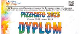 Dyplom z ogólnopolskiego konkursu muzycznego Pizzicato 2025 w Krakowie.
