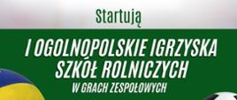 I Ogólnopolskie Igrzyska Szkół Rolniczych w grach zespołowych