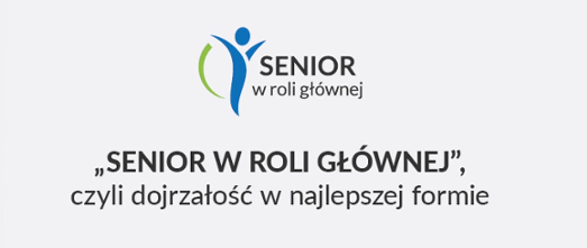 SENIOR W ROLI GŁÓWNEJ