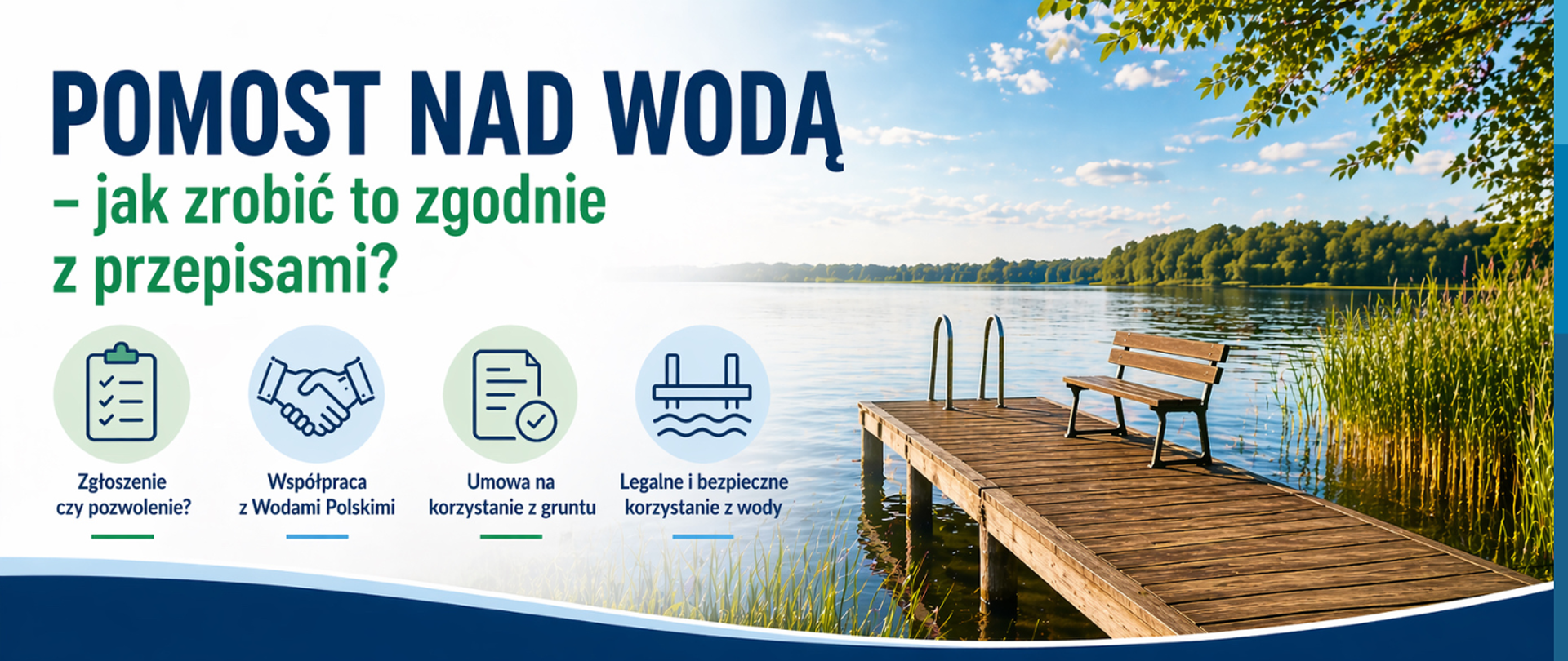 Pomost nad wodą - jak zrobić to godnie z przepisami 