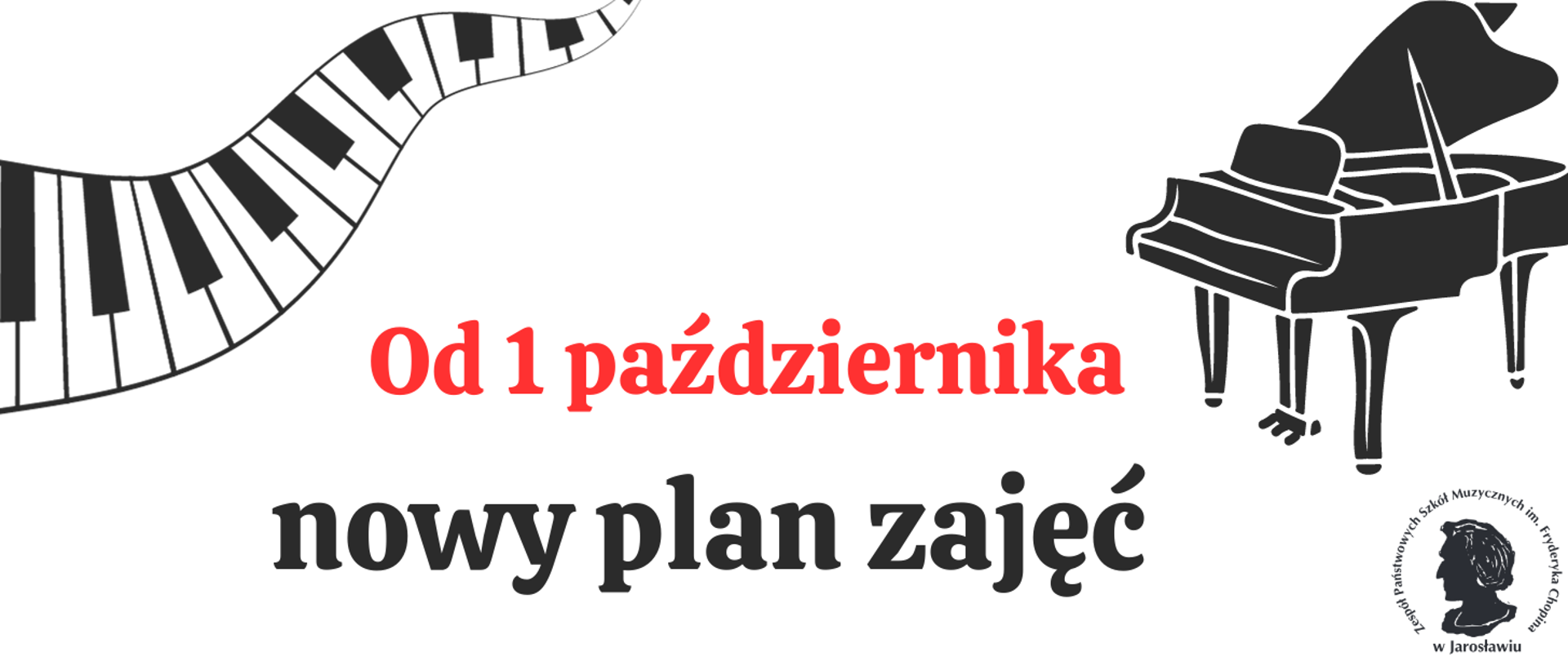 Na białym tle ikonografika klawiatury fortepianu i fortepianu - napis czerwonymi literami - Od.1 października, czarnymi literami: nowy plan zajęć
