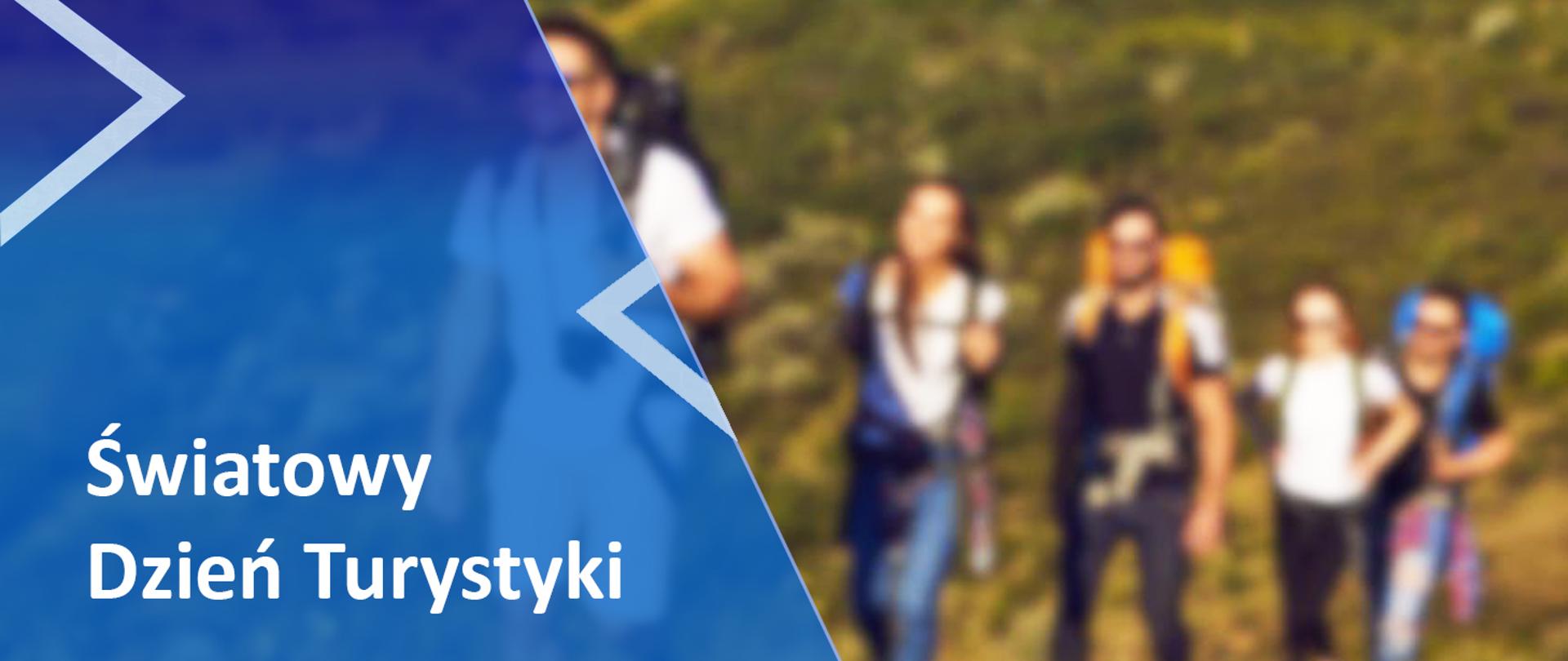 po lewej stronie na niebieskim tle napis Światowy Dzień Turystyki
