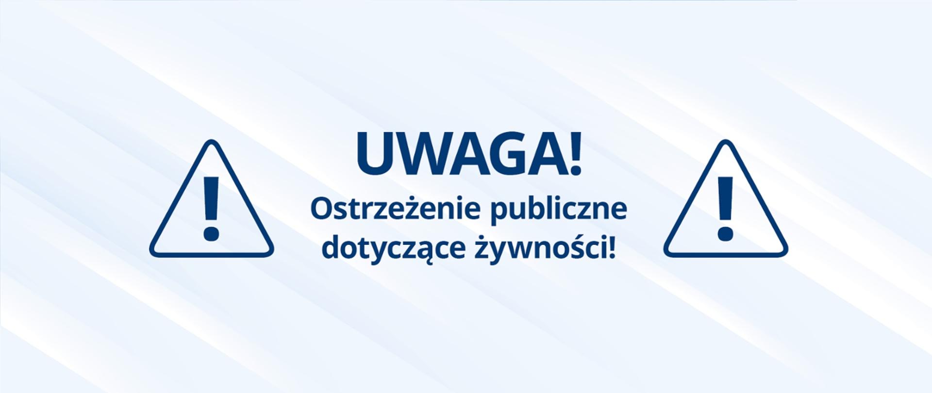 Ostrzeżenie publiczne dotyczące żywności