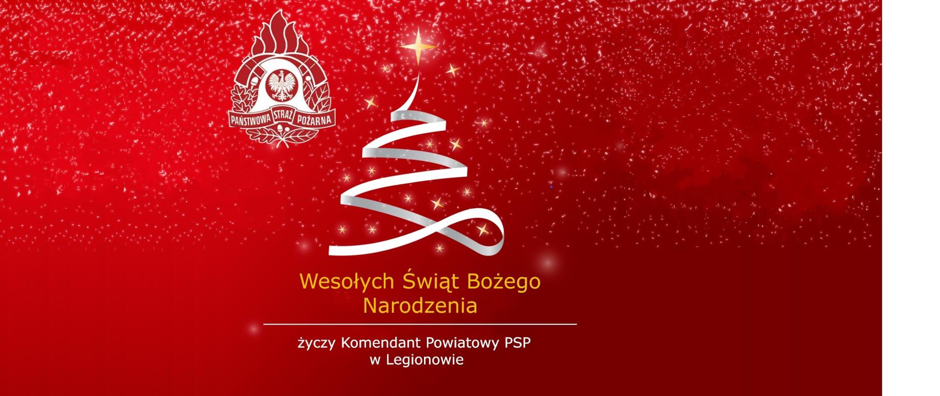 Życzenia Świąteczne Komendanta Powiatowego PSP w Legionowie