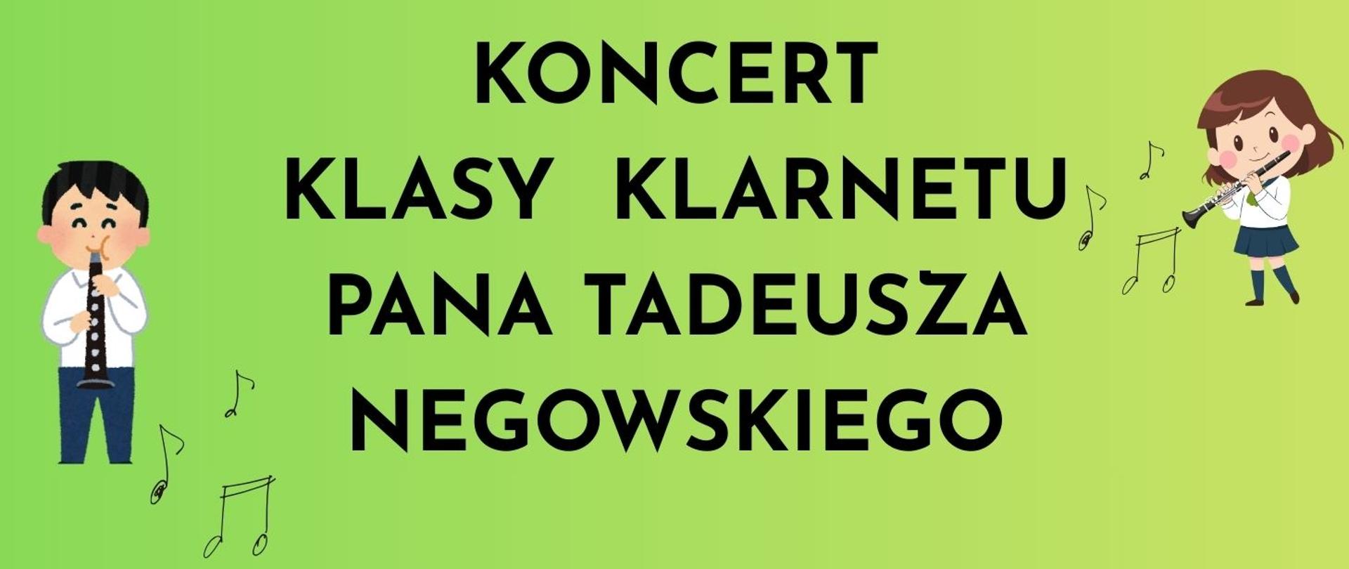 Koncert Klasy klarnetu pana Tadeusza Negowskiego