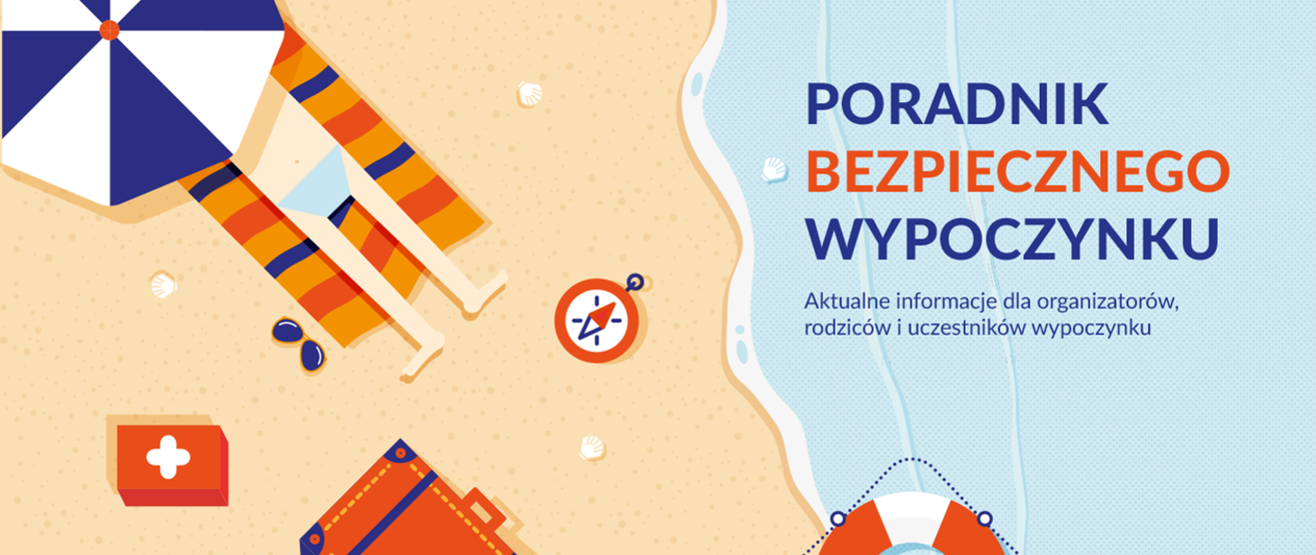 Rysunek przedstawia osobę pod parasolem leżącą na kocu na piasku, walizkę, kompas, okulary przeciwsłoneczne i muszelki. Obok napis Poradnik bezpiecznego wypoczynku 