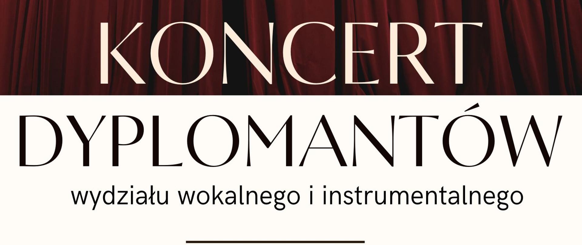 Zdjęcie przedstawia plakat zapraszający na wydarzenie w Dusznikach Zdroju jakim będzie koncert dyplomantów. Koncert odbędzie się 19 maja 2023 o godzinie 18:00 w Dworku Chopina. 
