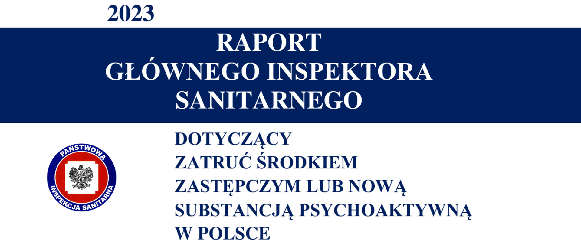 Raport Głównego Inspektora Sanitarnego dotyczący zatruć środkiem zastępczym lub nową substancją psychoaktywną w Polsce za 2023 rok