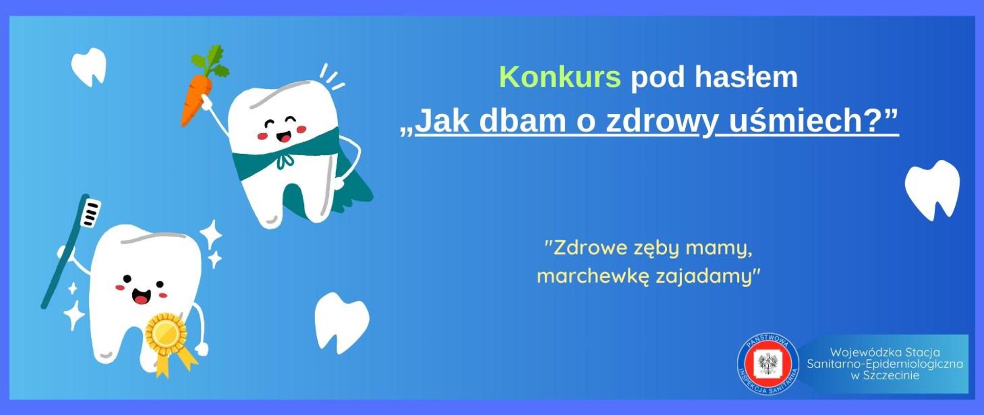Konkurs pod hasłem "Jak dbam o zdrowy uśmiech?"