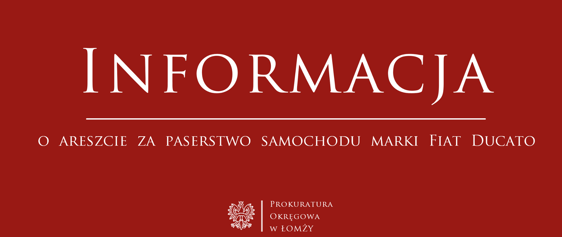 Informacja o areszcie za paserstwo samochodu marki Fiat Ducato