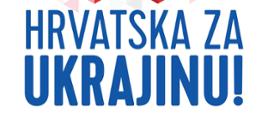 Plakat_Hrvatska za Ukrajinu