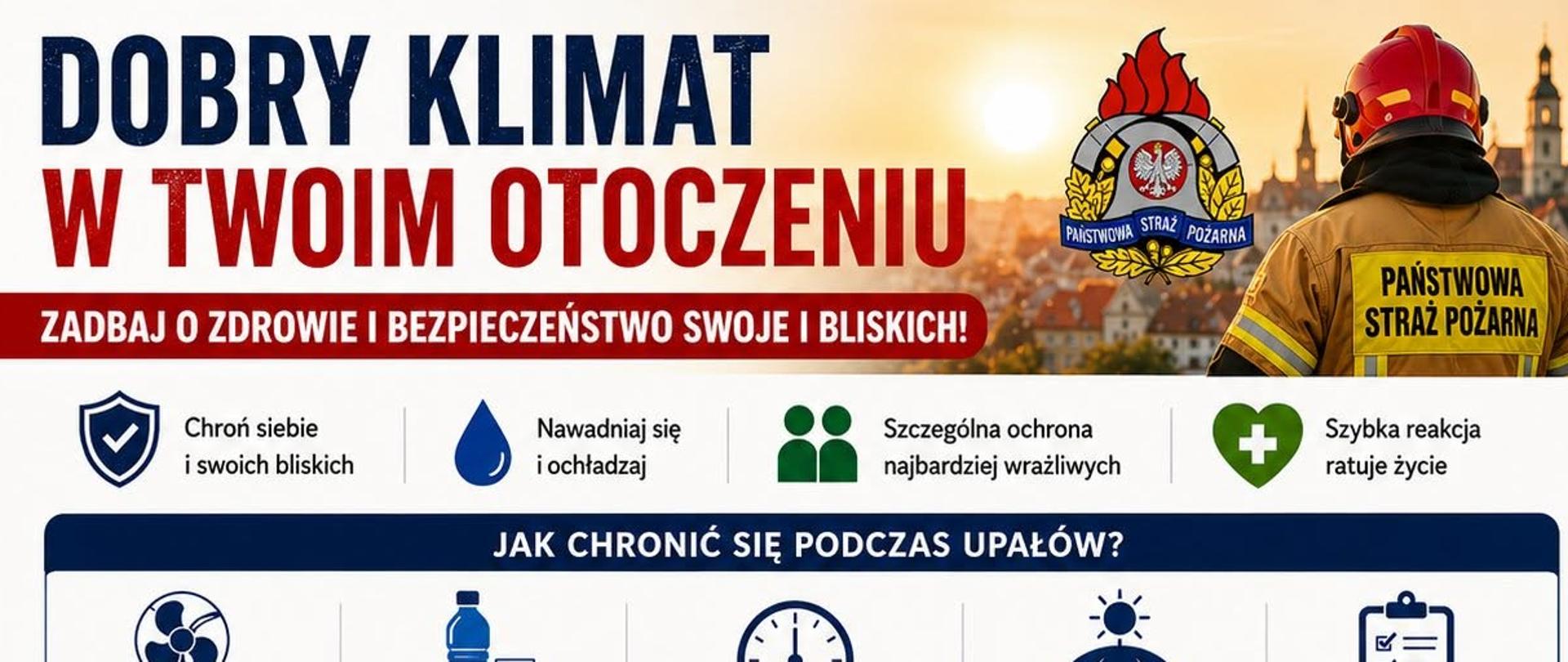 Infografika Komendy Powiatowej Państwowej Straży Pożarnej w Lęborku pt. „Dobry klimat w Twoim otoczeniu”, przedstawiająca zasady bezpieczeństwa, ochrony i pierwszej pomocy podczas upałów oraz objawy przegrzania organizmu.